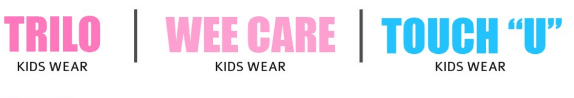 Sri Roby Fashion Brands β Trilo, Wee Care, Touch U